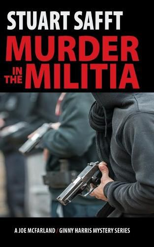 Cover image for Murder in the Militia: A Joe MacFarland/Ginny Harris Mystery