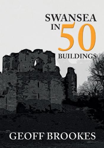 Cover image for Swansea in 50 Buildings