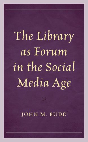 The Library as Forum in the Social Media Age