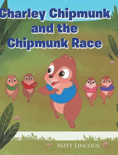 Cover image for Charley Chipmunk and the Chipmunk Race