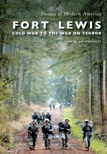 Cover image for Fort Lewis: Cold War to the War on Terror