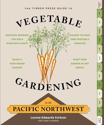 Cover image for Timber Press Guide to Vegetable Gardening in the Pacific Northwest