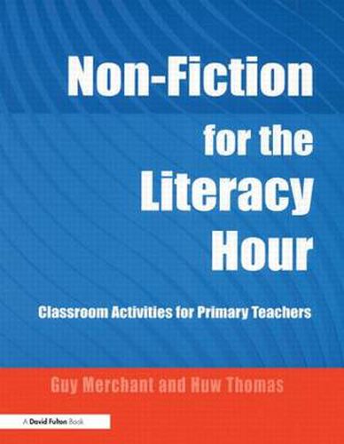 Cover image for Non-Fiction for the Literacy Hour: Classroom Activities for Primary Teachers