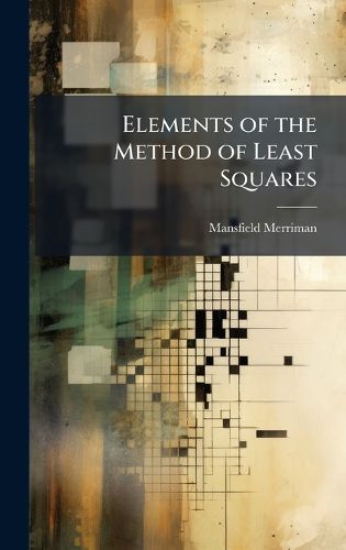 Cover image for Elements of the Method of Least Squares