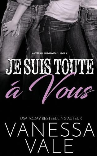 Cover image for Je Suis Toute A Vous