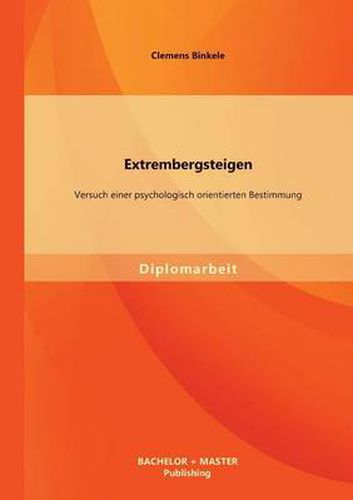 Cover image for Extrembergsteigen: Versuch einer psychologisch orientierten Bestimmung