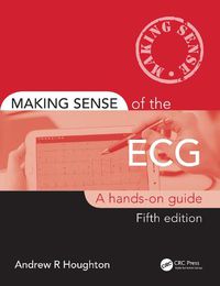 Cover image for Making Sense of the ECG: A Hands-On Guide