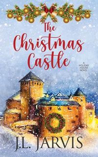 Cover image for The Christmas Castle: A Holiday House Novel