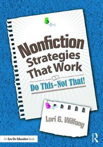 Cover image for Nonfiction Strategies That Work: Do This--Not That!