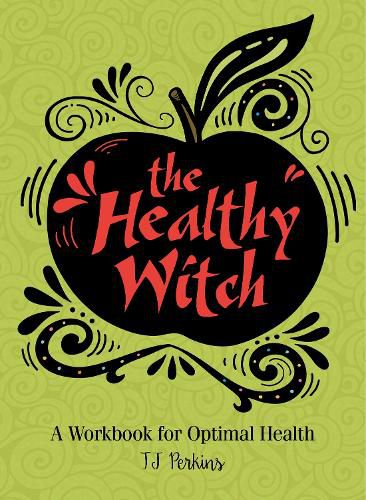 Cover image for Healthy Witch: A Workbook for Optimal Health