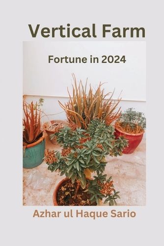 Vertical Farm Fortune in 2024