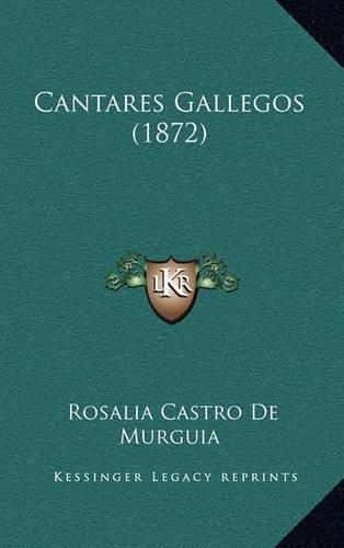 Cantares Gallegos (1872)