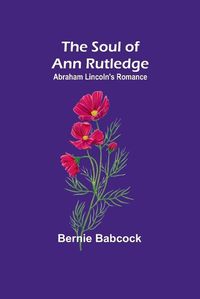 Cover image for The Soul of Ann Rutledge