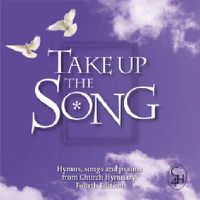 Cover image for Take Up the Song: Hymns, Songs and Psalms from Church Hymnary