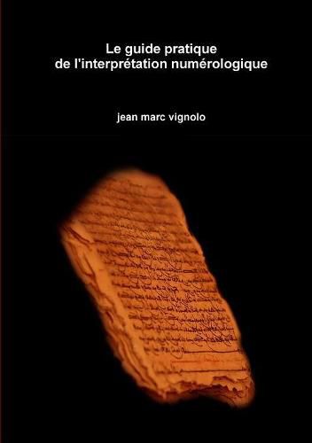 Cover image for Le guide pratique de l'interpr?tation num?rologique