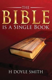 Cover image for The Bible Is a Single Book