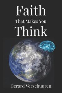 Cover image for Faith That Makes You Think
