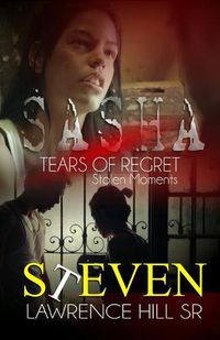 Cover image for Sasha: Tears of Regret  Stolen Moments