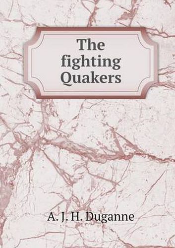 Cover image for The fighting Quakers