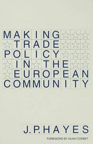 Cover image for Making Trade Policy in the European Community