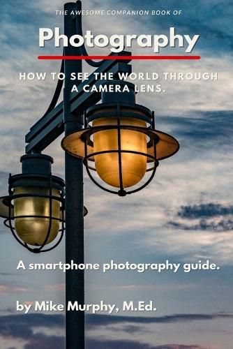 The Awesome Companion Book of Photography