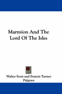 Cover image for Marmion and the Lord of the Isles