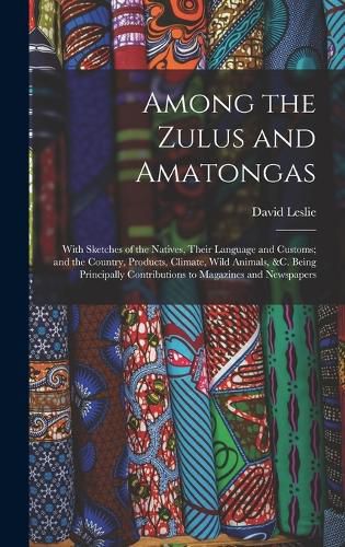 Cover image for Among the Zulus and Amatongas