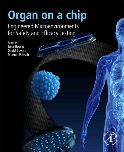 Cover image for Organ-on-a-chip: Engineered Microenvironments for Safety and Efficacy Testing