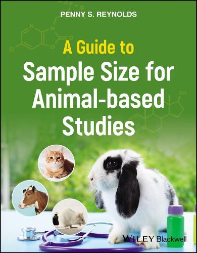 Cover image for A Guide to Sample Size for Animal-based Studies