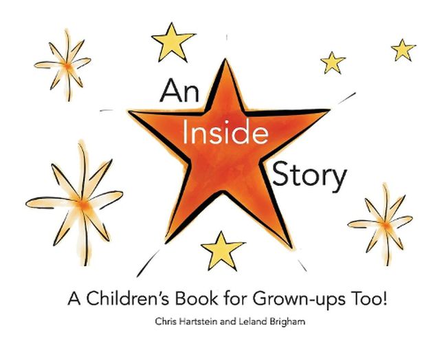 Cover image for An Inside Story: A Children's Book for Grown-Ups Too!