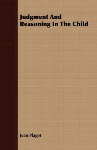 Cover image for Judgment and Reasoning in the Child