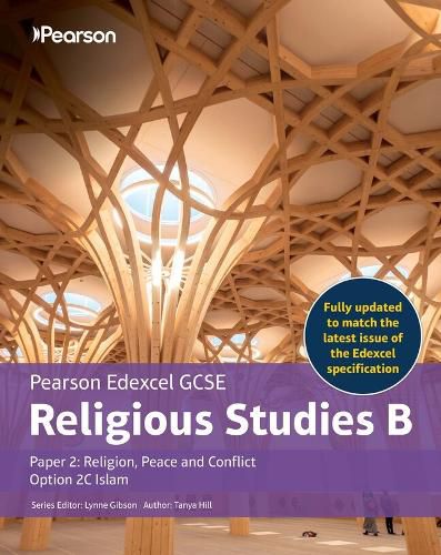 Edexcel GCSE (9-1) Religious Studies B Paper 2: Religion, Peace and Conflict - Islam Student Book