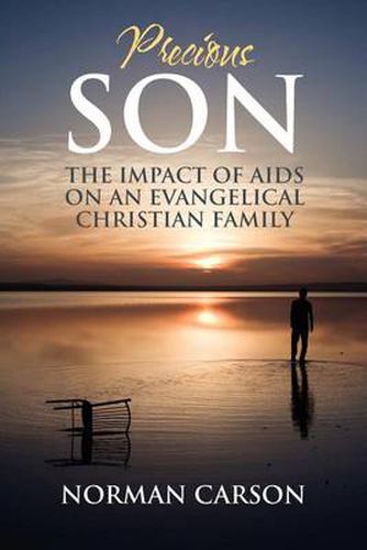 Cover image for Precious Son: The Impact of AIDS on an Evangelical Christian Family