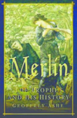 Merlin: The Prophet and His History