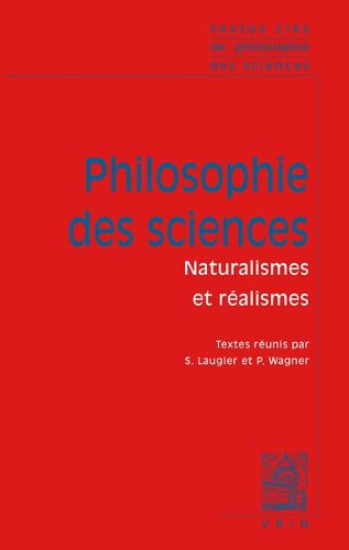 Cover image for Textes Cles Philosophie Des Sciences: Vol. II: Naturalismes Et Realismes