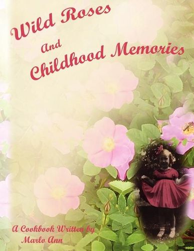 Cover image for Wild Roses and Childhood Memories