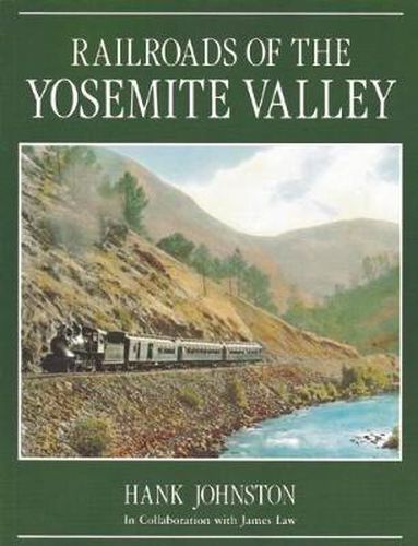 Cover image for Railroads of the Yosemite Valley