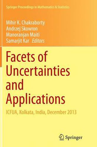 Cover image for Facets of Uncertainties and Applications: ICFUA, Kolkata, India, December 2013
