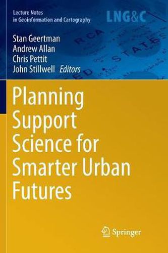 Cover image for Planning Support Science for Smarter Urban Futures