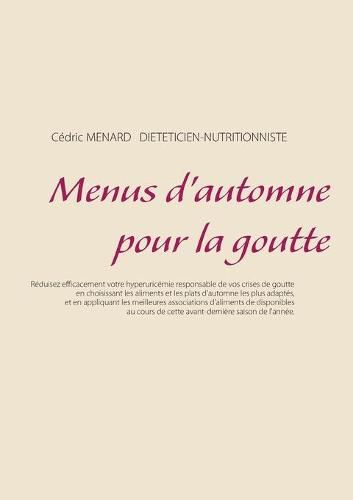 Menus d'automne pour la goutte