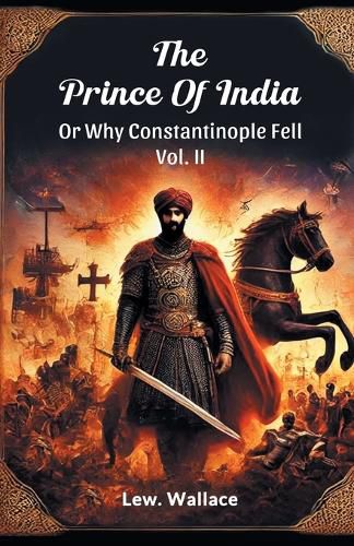 Cover image for The Prince of India or Why Constantinople Fell