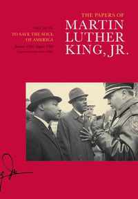 Cover image for The Papers of Martin Luther King, Jr., Volume VII: To Save the Soul of America, January 1961-August 1962