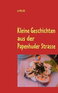 Cover image for Kleine Geschichten aus der Papenhuder Strasse