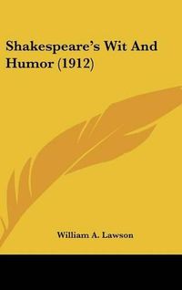 Cover image for Shakespeare's Wit and Humor (1912)