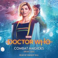 Cover image for Doctor Who: Combat Magicks: 13th Doctor Novelisation