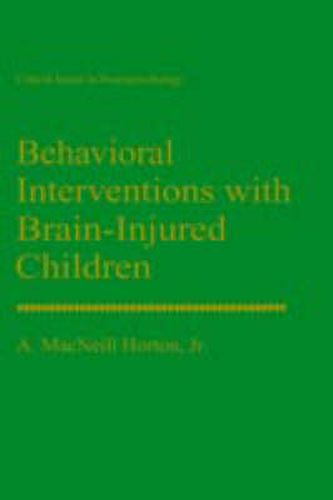 Cover image for Behavioral Interventions with Brain-Injured Children