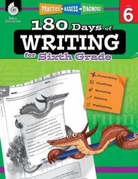 Cover image for 180 Days of Writing for Sixth Grade: Practice, Assess, Diagnose
