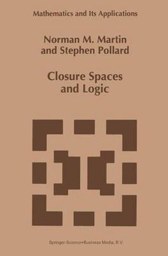 Cover image for Closure Spaces and Logic