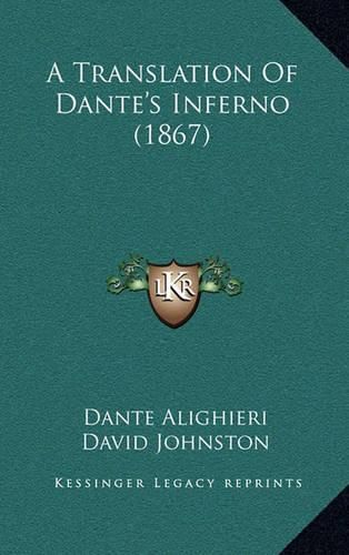 Cover image for A Translation of Dante's Inferno (1867)