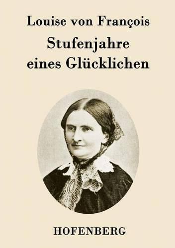 Cover image for Stufenjahre eines Glucklichen